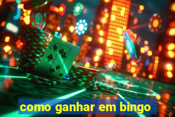 como ganhar em bingo